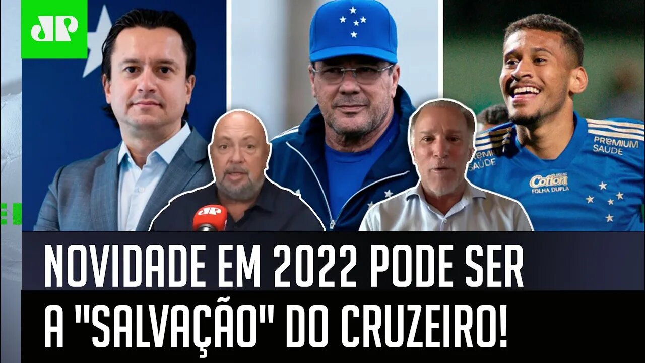 "Isso é SENSACIONAL! O Cruzeiro vai ficar FORTÍSSIMO de novo!" OLHA essa NOVIDADE para 2022!