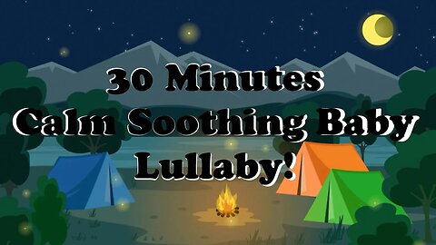 30 Minute Baby Nap Time Sleeping Deep Sleep Lullaby Soothing Relaxing, Sleep Music!