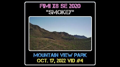 Fimi X8 SE 2020 Drone "Smokey" - Mountain View Park - 10/17/22 VID #4