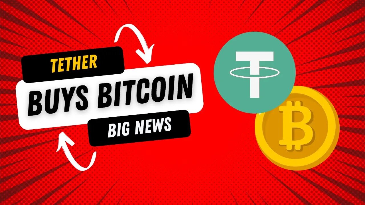 Tether BUYING BILLIONS of dollars of Bitcoin! What you need to know!