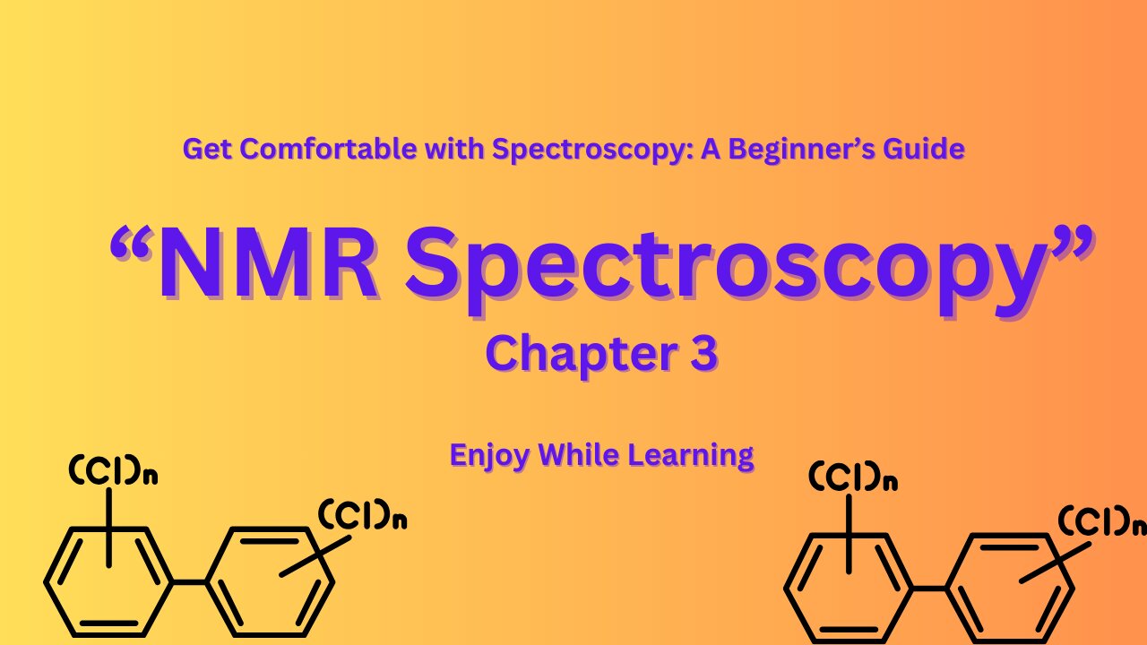 NMR spectroscopy (Chapter 3)