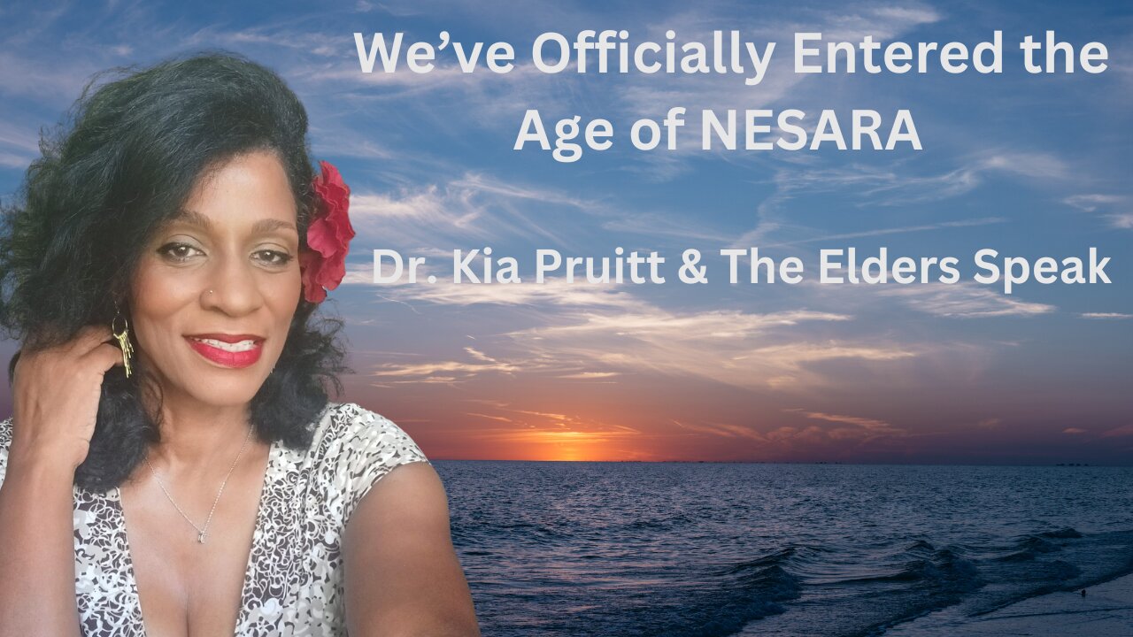 It's Our Time! ~Dr. Kia Pruitt & The Elders Speak! #NESARA #EBS #Trump