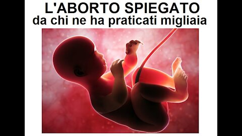 L'aborto spiegato da chi ne ha praticati migliaia