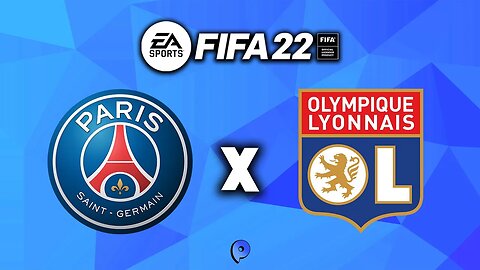 Fifa 22 - PSG x Lyon