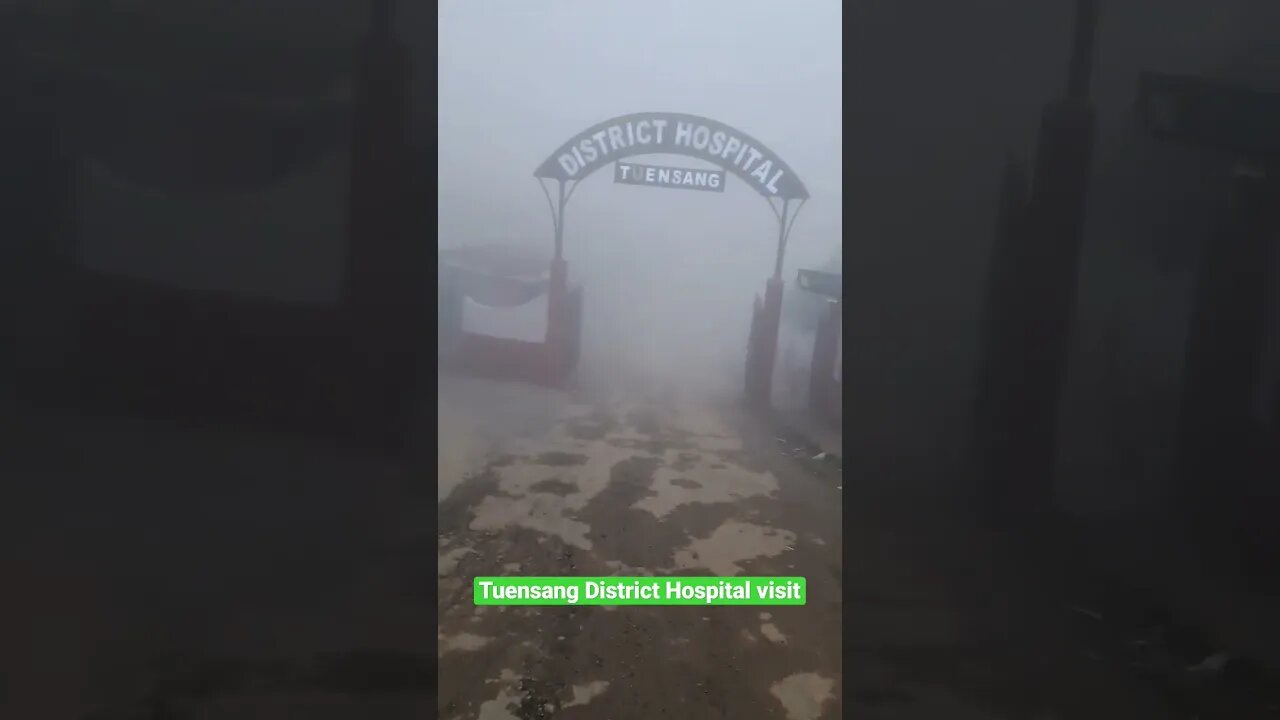 Tuensang Dist Hospital visit