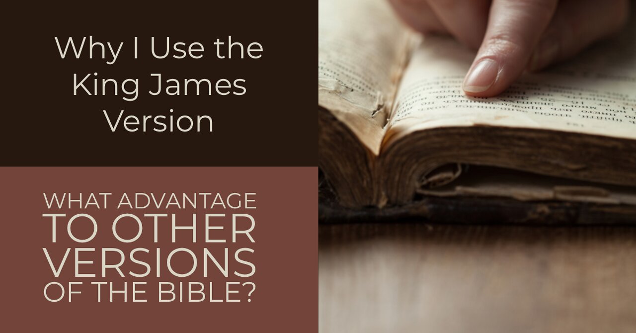 Why Do People Use Other Bible Versions? #4