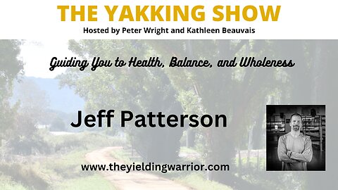 Unlocking the Power of Meditative Arts: Jeff Patterson on Tai Chi, Qigong & Life Transformation