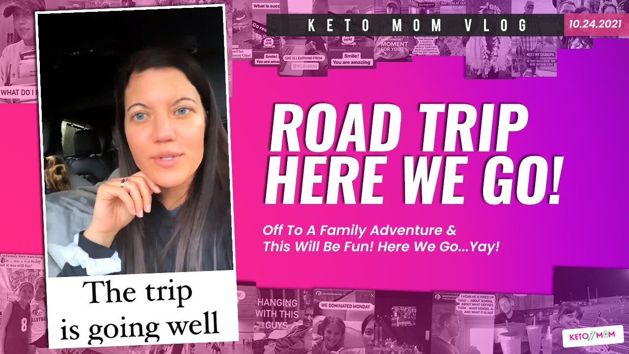 Yes! Road Trip!!! Here We Go! ( Amazing Fam Adventure) | Keto Mom Vlog