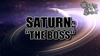 Mystery School Lesson 26: The Planets - Saturn: 'The Boss'