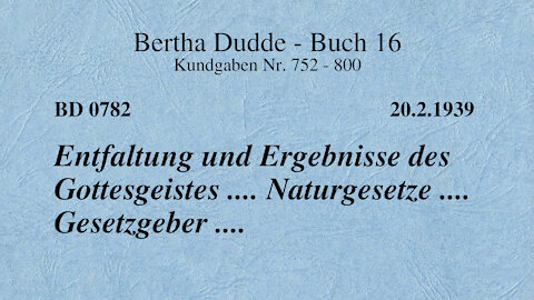 BD 0782 - ENTFALTUNG UND ERGEBNISSE DES GOTTESGEISTES .... NATURGESETZE .... GESETZGEBER ....