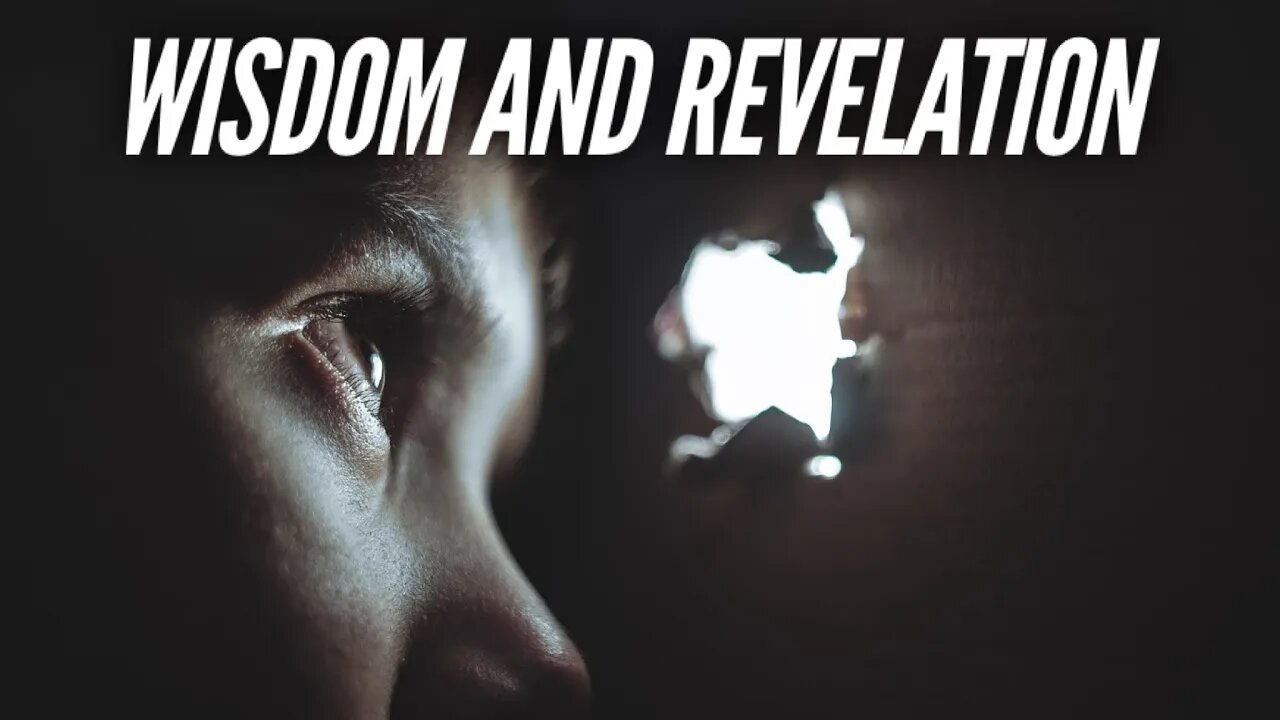 Wisdom and Revelation