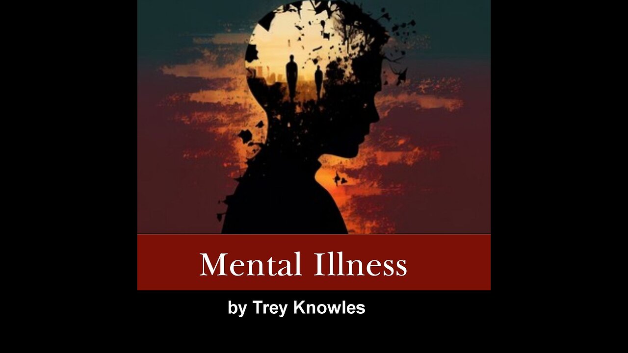 Trey Knowles - Mental Illness