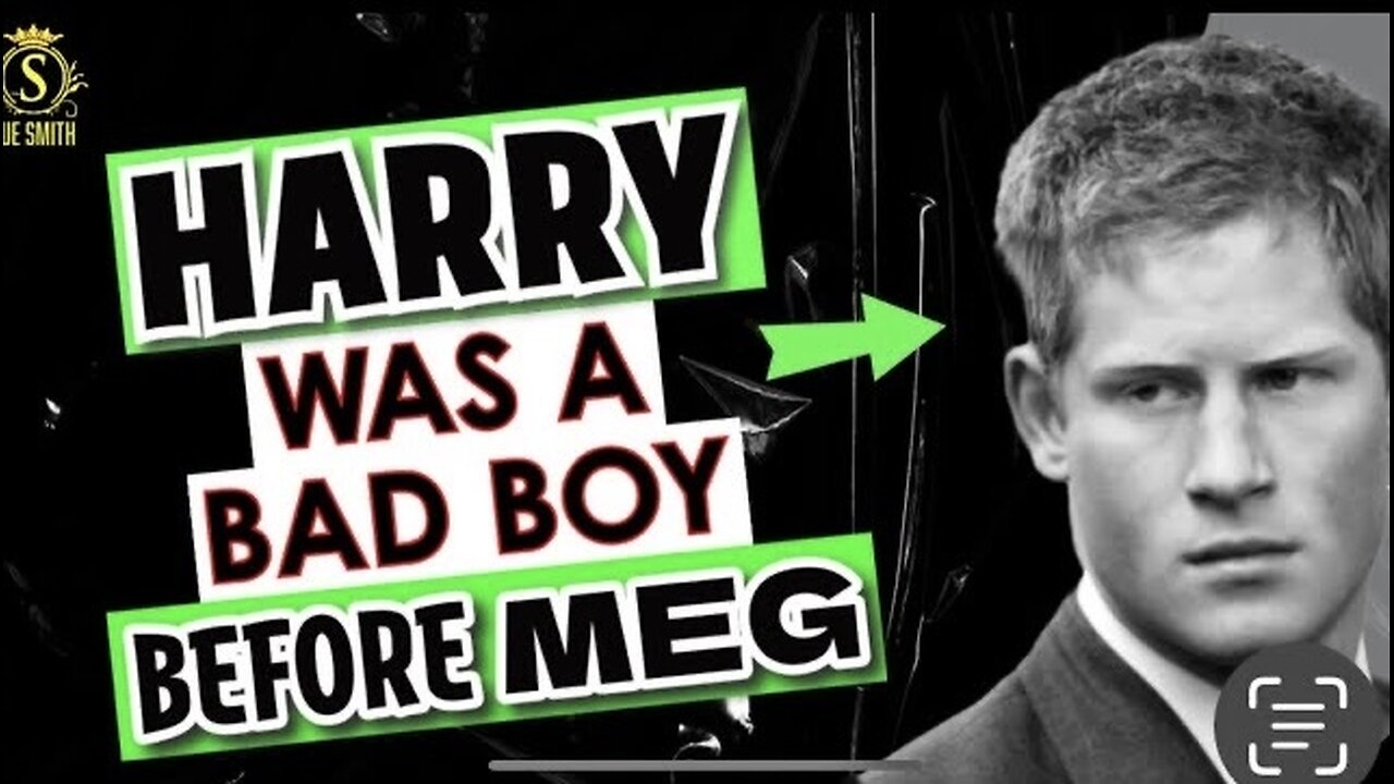 Video 2: Prince Harry WAS A Bad Boy?