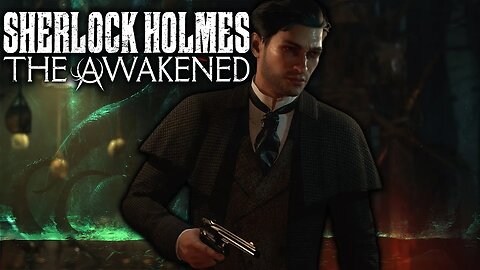 🔴 | Sherlock Holmes : The Awakened | LAUNCH DAY |