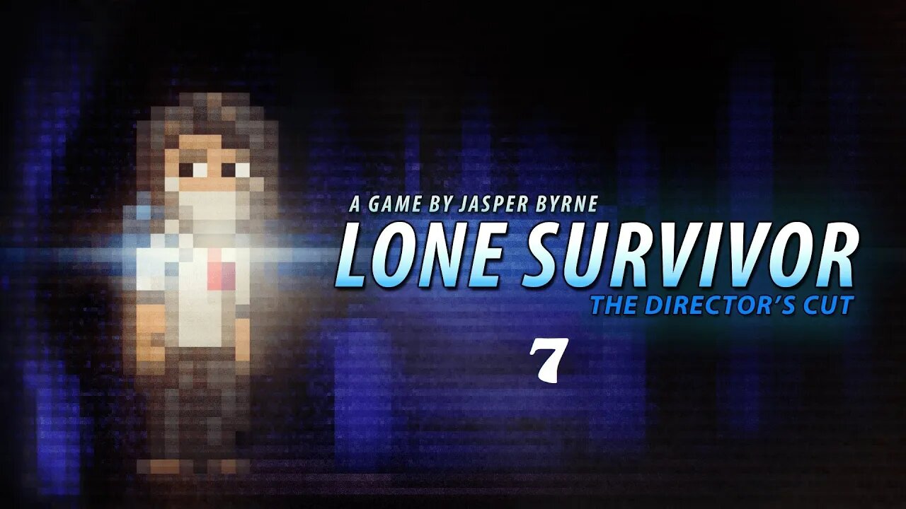 Dane Green Plays Lone Survivor: The Director's Cut Part 7