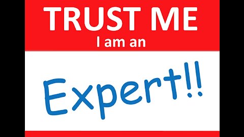 "Expert" Fatigue...So-Called "Experts" Have Been So Consistently Wrong