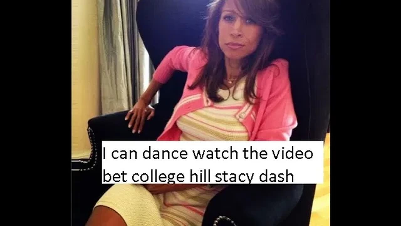 Secret video of Stacy Dash mastering the dance step on College Hill celebrity edition