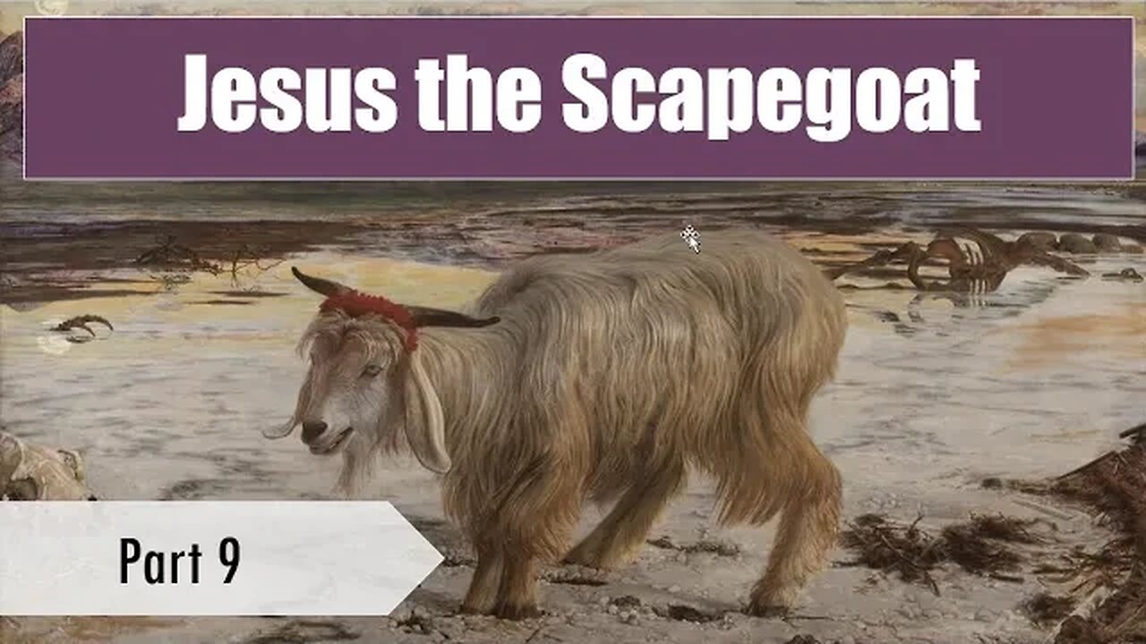 Day of Atonement - Jesus as the Scapegoat - Lord's Feasts (pt. 9)