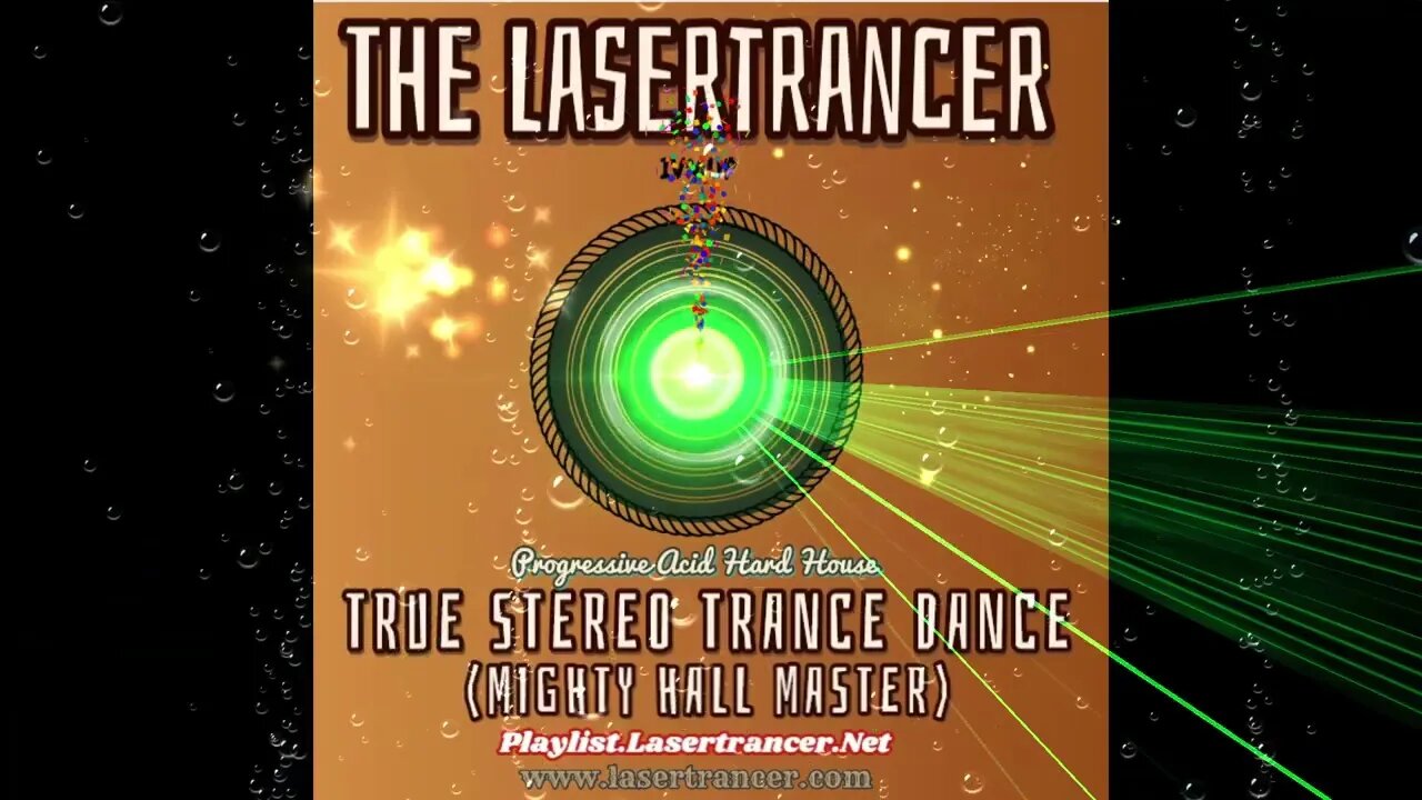 The Lasertrancer - True Stereo Trance Dance (Mighty Hall Master)