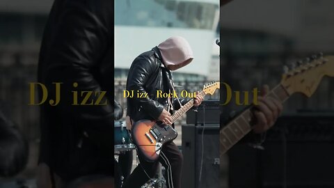 DJ izz - Rock Out