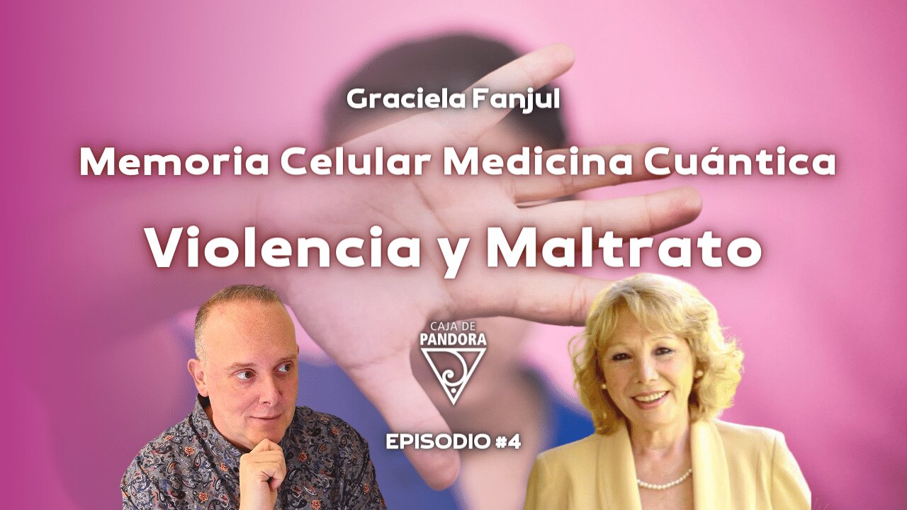 Memoria Celular Medicina Cuántica - Violencia y Maltrato con Graciela Fanjul