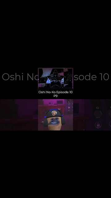 Oshi No Ko - Episode10 Reaction Part9 #shorts