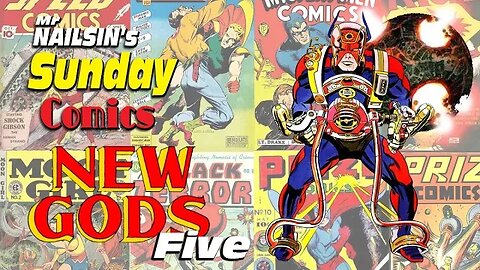 Mr Nailsin's Sunday Comics:The New Gods Five