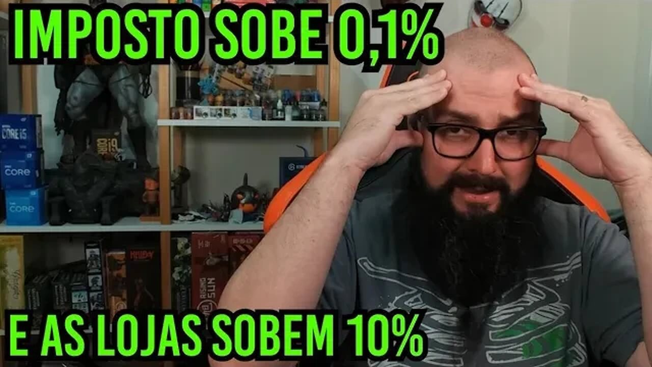 Imposto Sobe 0,1% E As Lojas Sobem 10% !