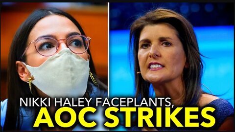 Nikki Haley Tries to Dunk on Ocasio-Cortez, Ends Up Self-Owning Instead