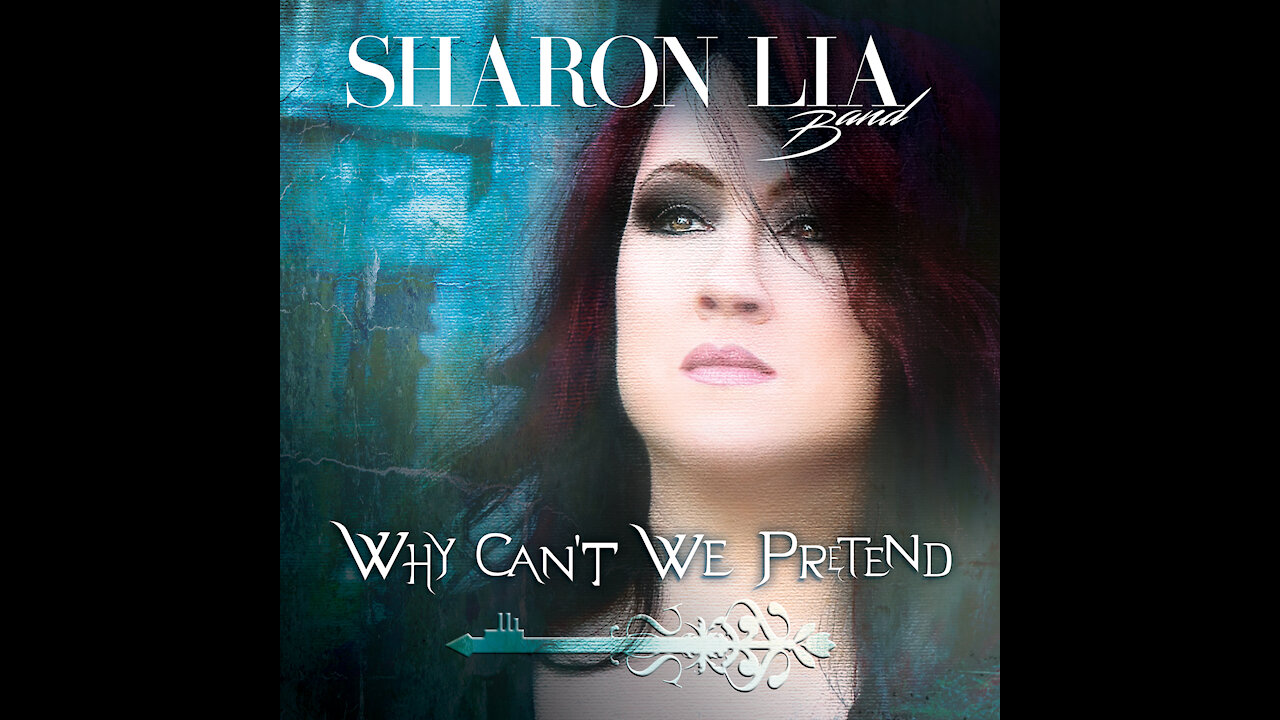 Sharon Lia Band - Why Can't We Pretend?