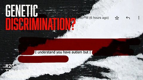 Genetic Discrimination - TheAgileVC #20 - You Can't Work Here if You're Autistic