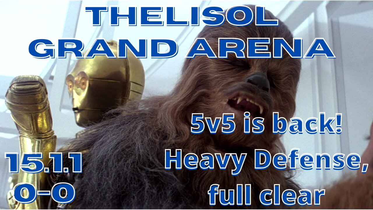 Grand Arena | 15.1.1 | 5v5 is back! Heavy Defense, Full Clear | SWGoH