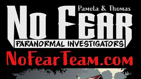 NO FEAR PARANORMAL FROM CROSSVILLE TENNESSEE