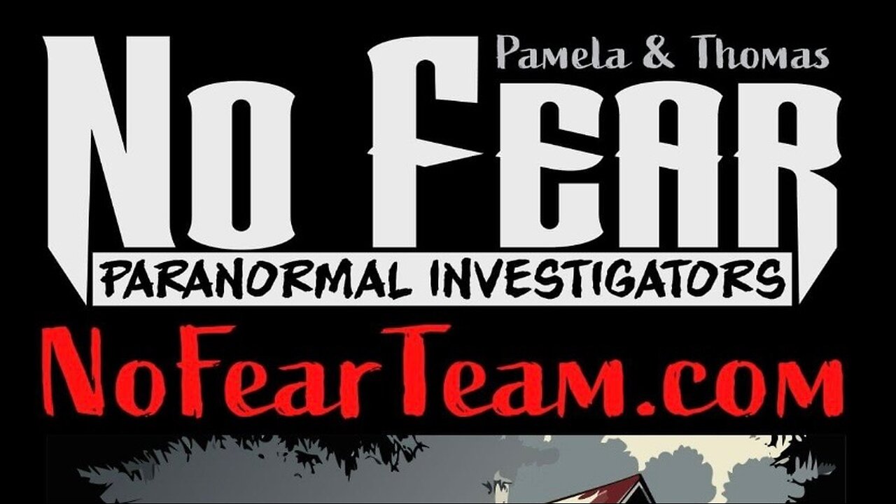 NO FEAR PARANORMAL FROM CROSSVILLE TENNESSEE