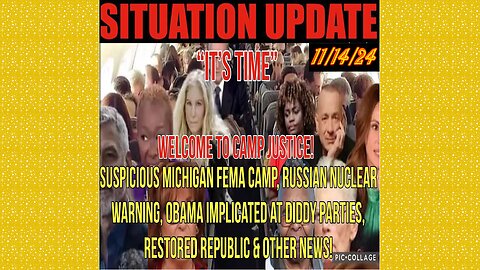 SITUATION UPDATE 11/14/24 - No way out, Michigan Fema Camp, Obama, Russian Nuclear Warning