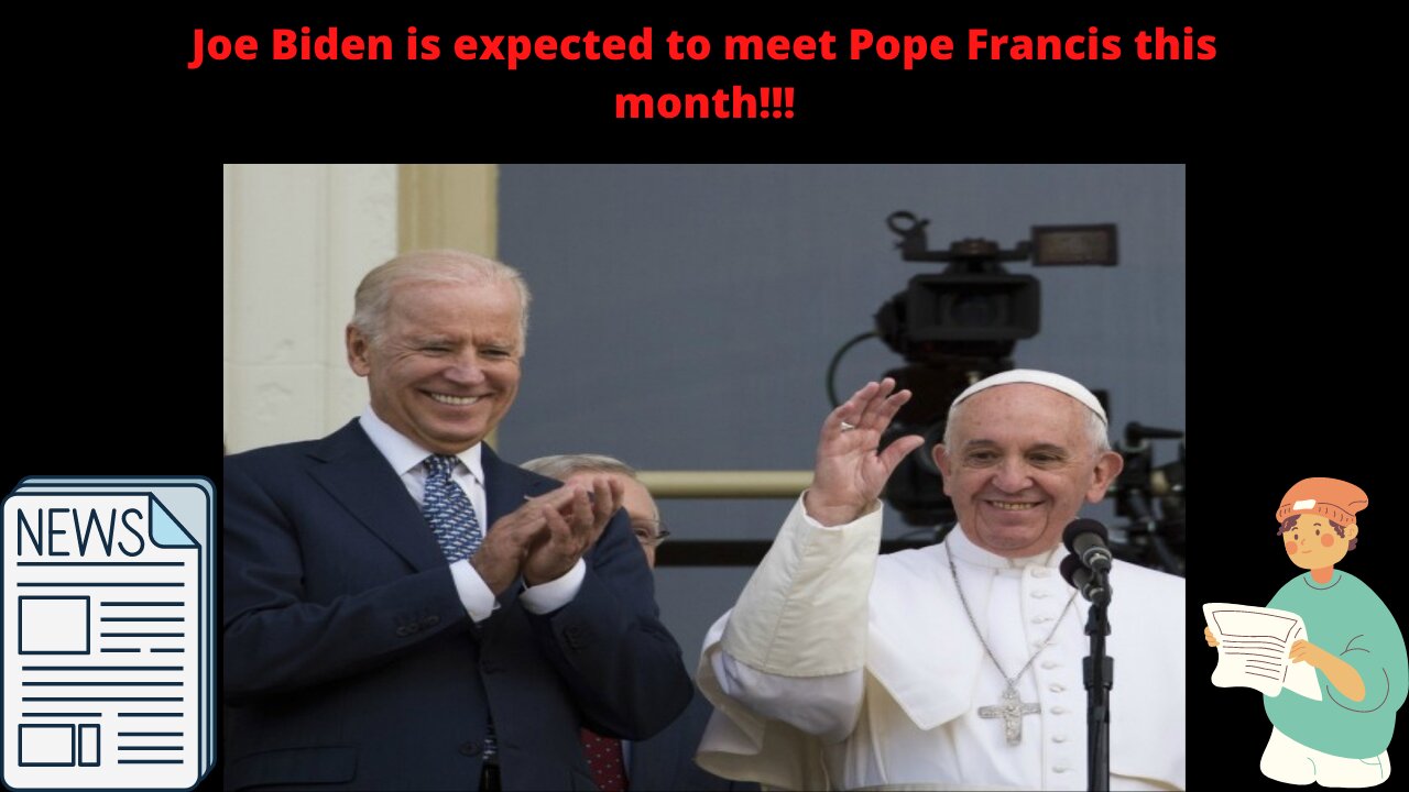 Joe Biden is expected to meet Pope Francis this month!!! {Mobile Version}