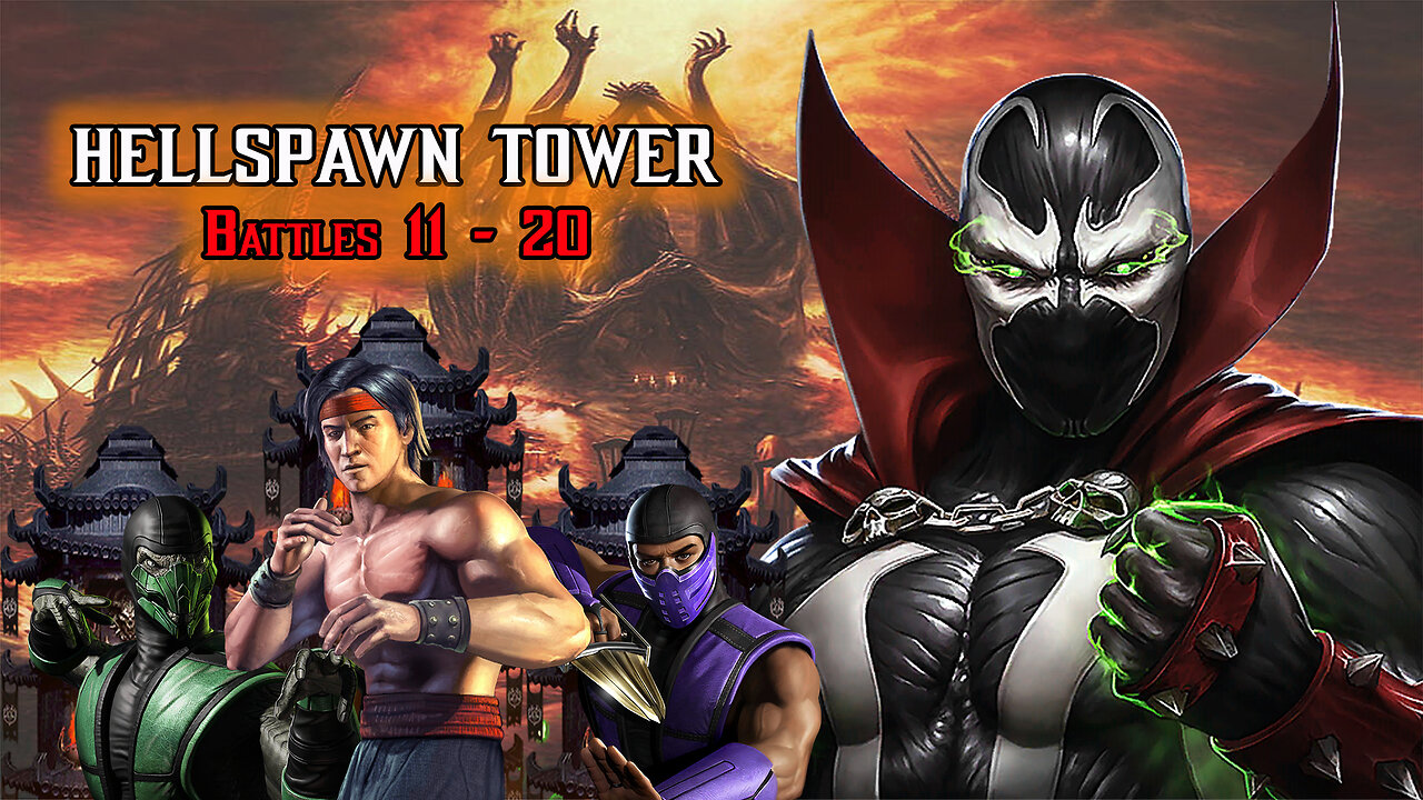 MK Mobile. HELLSPAWN Tower - Battles 11 - 20