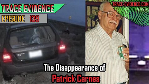 139 - The Disappearance of Patrick Carnes