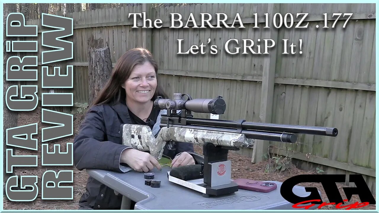 GTA GRiP REVIEW – PART I The Barra 1100Z .177 Caliber PCP - Gateway to Airguns Airgun Review