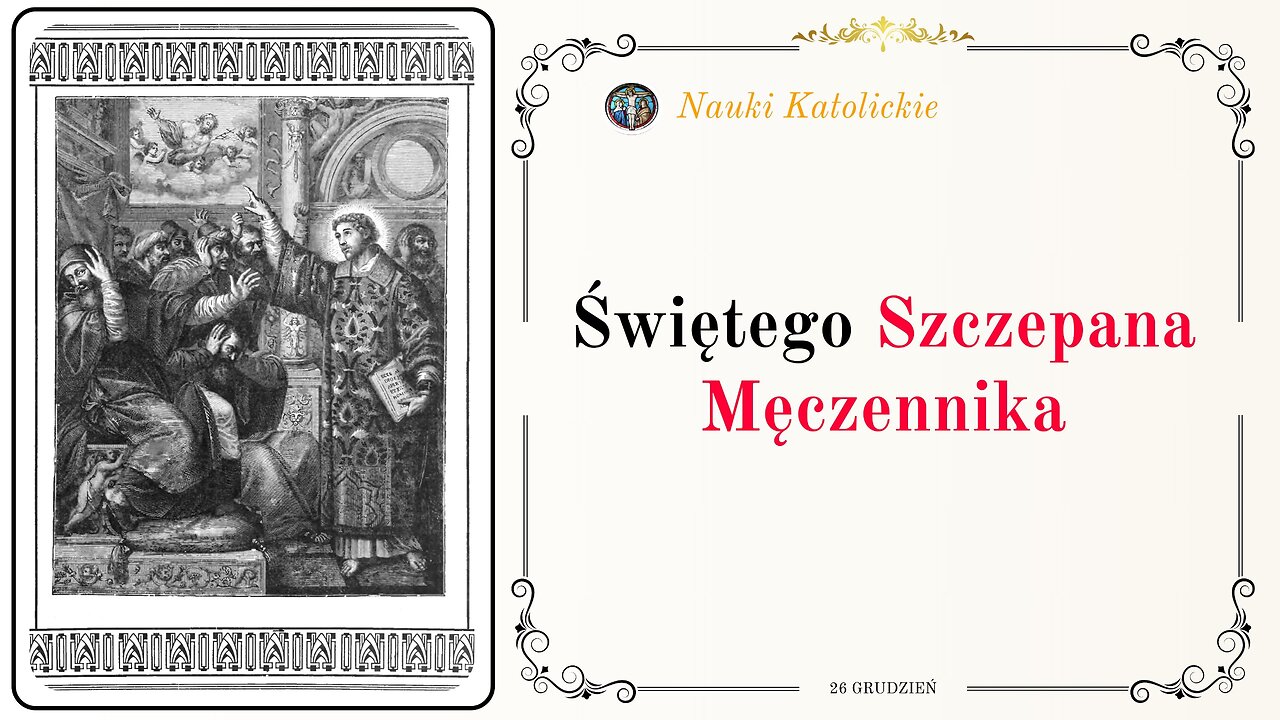 Świętego Szczepana Męczennika | 26 Grudzień