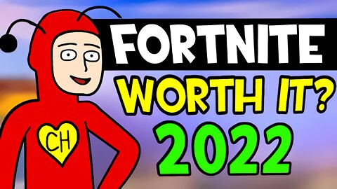 Is Fortnite Worth It in 2022?