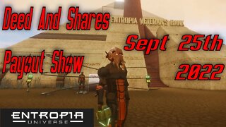 Deed And Shares Payout Show Weekly For Entropia Universe Sept 25th 2022