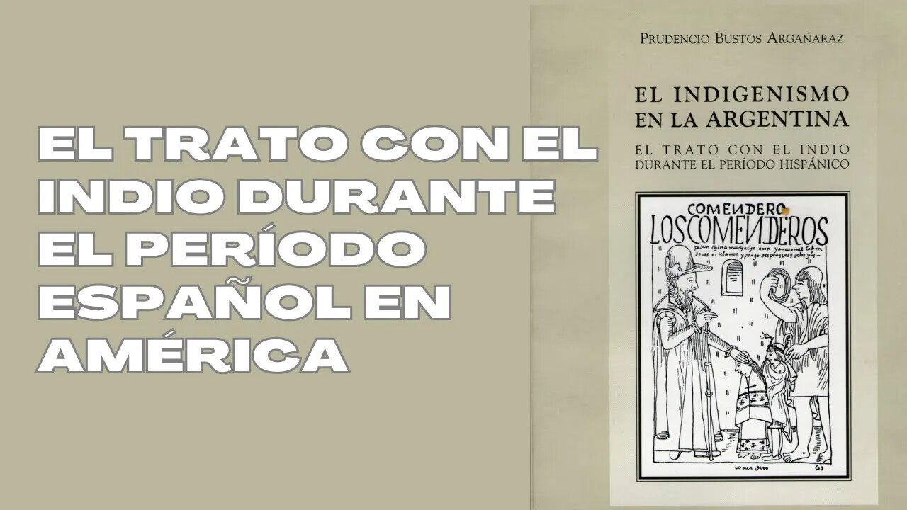 El trato con el indio durante el perÍodo español en Amèrica