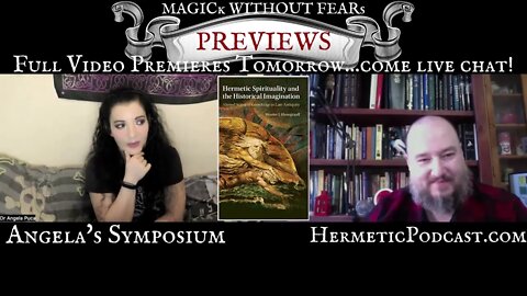 Dr. Angela Puca "Professor Hanegraaff, Hermetic Spirituality & the Corpus Hermeticum" with Frater RC