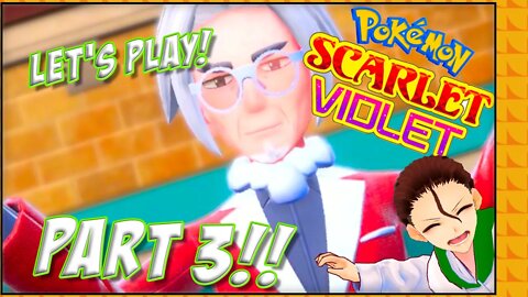 Pokemon Scarrlet Let's Play Part 3