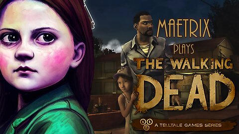 MaeTrix Plays Telltale Walking Dead | S1E2 | Starved For Help