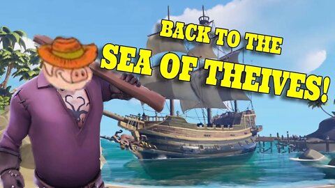 THE CREW IS BACK TOGETHER! - SEA OF THIEVES!