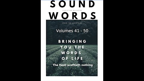 Sound Words, The Flesh Profiteth Nothing