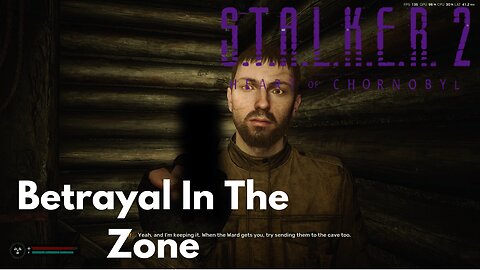 STALKER 2 questing and BETRAYAL