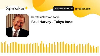 Paul Harvey - Tokyo Rose